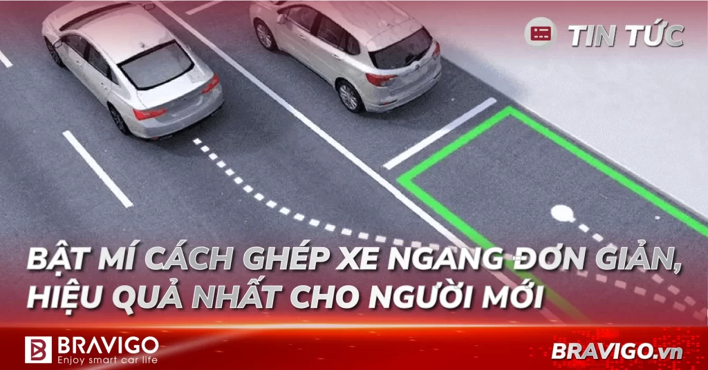 hướng dẫn cách ghép xe ngang cho người mới