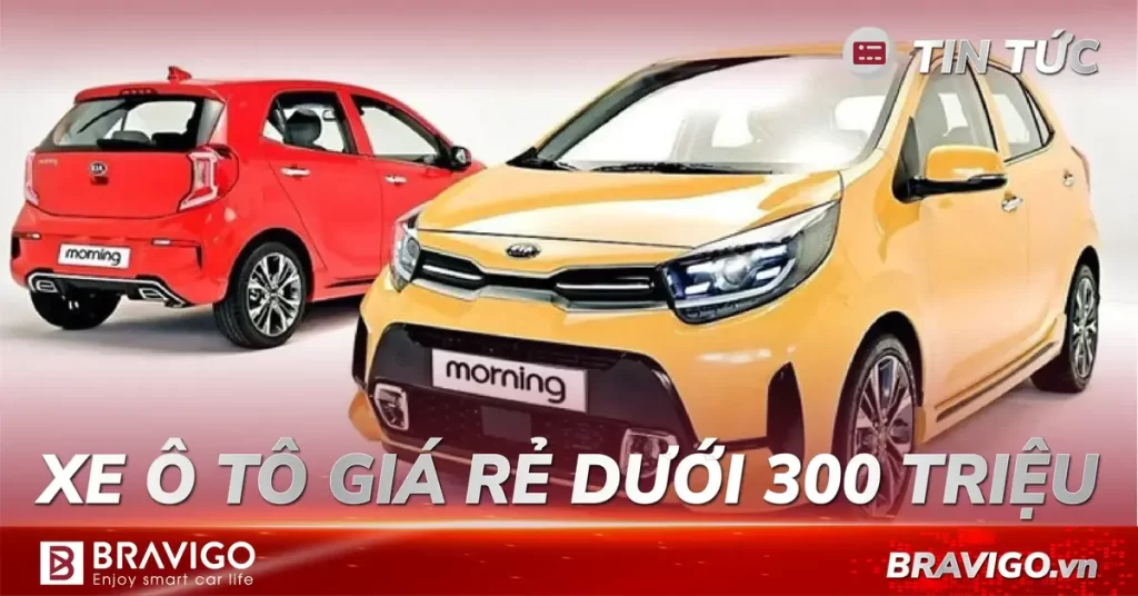 những chiếc xe ô tô giá rẻ dưới 300 triệu