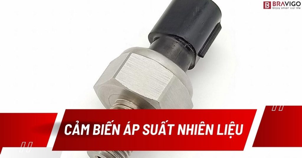 cảm biến áp suất nhiên liệu là gì