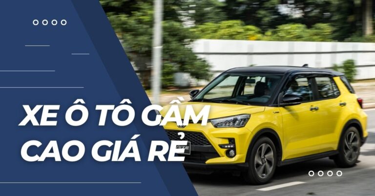 xe ô tô gầm cao đáng mua