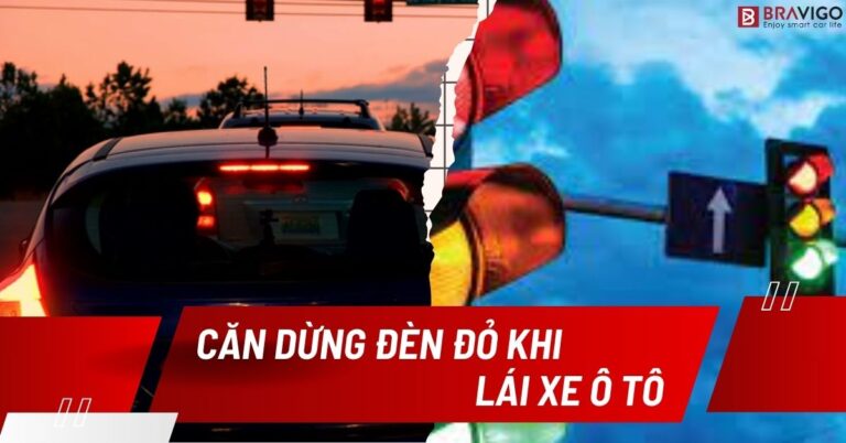 căn dừng đèn đỏ khi lái xe ô tô