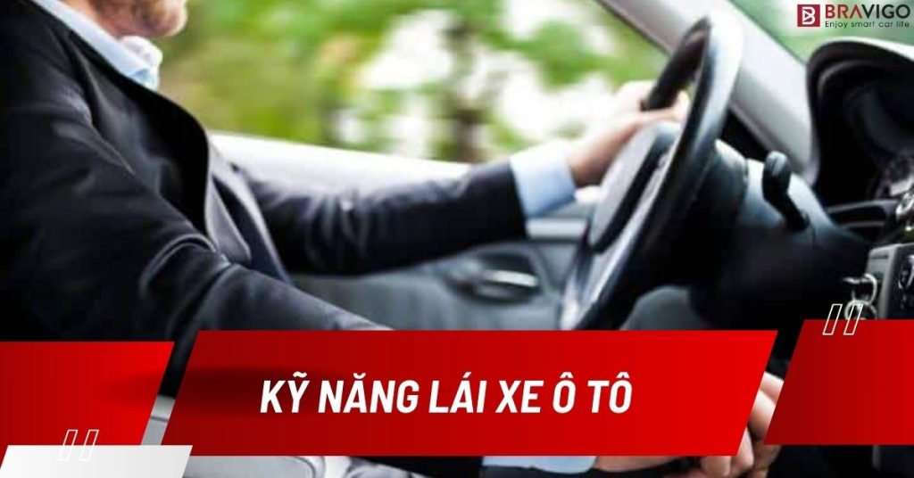 kỹ năng lái xe ô tô