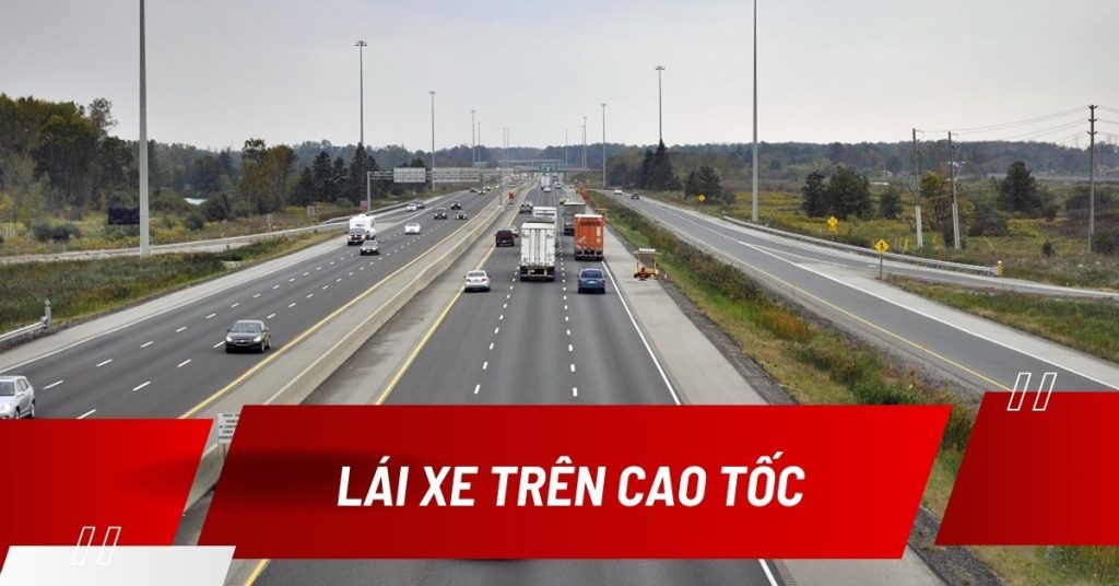 kinh nghiệm lái xe trên cao tốc