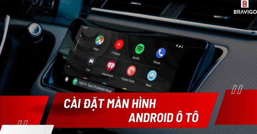 cài đặt màn hình android ô tô