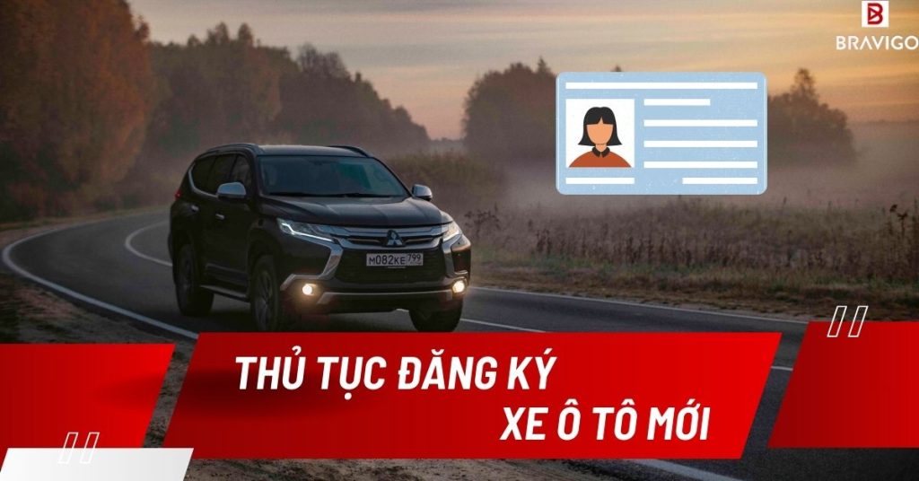 thủ tục để đăng ký xe ô tô mới