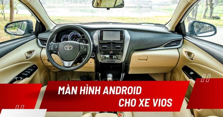màn hình android cho xe vios