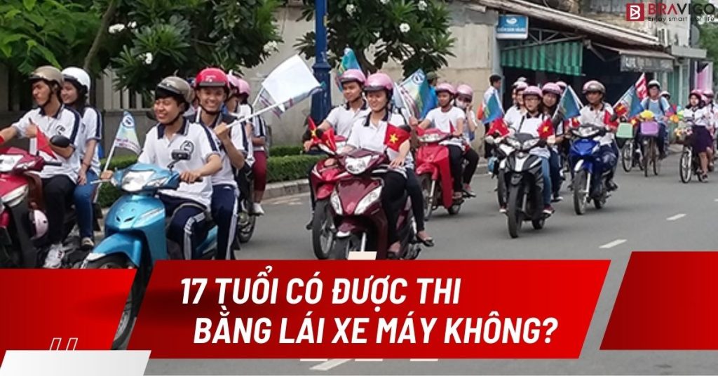 17 tuổi có được thi bằng lái xe máy không?