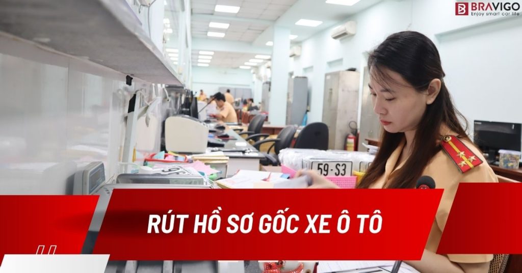 thủ tục rút hồ sơ gốc xe ô tô