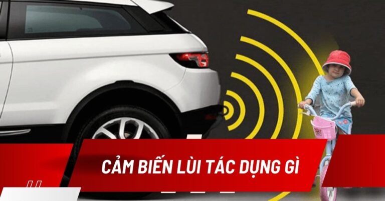 tác dụng của cảm biến lùi