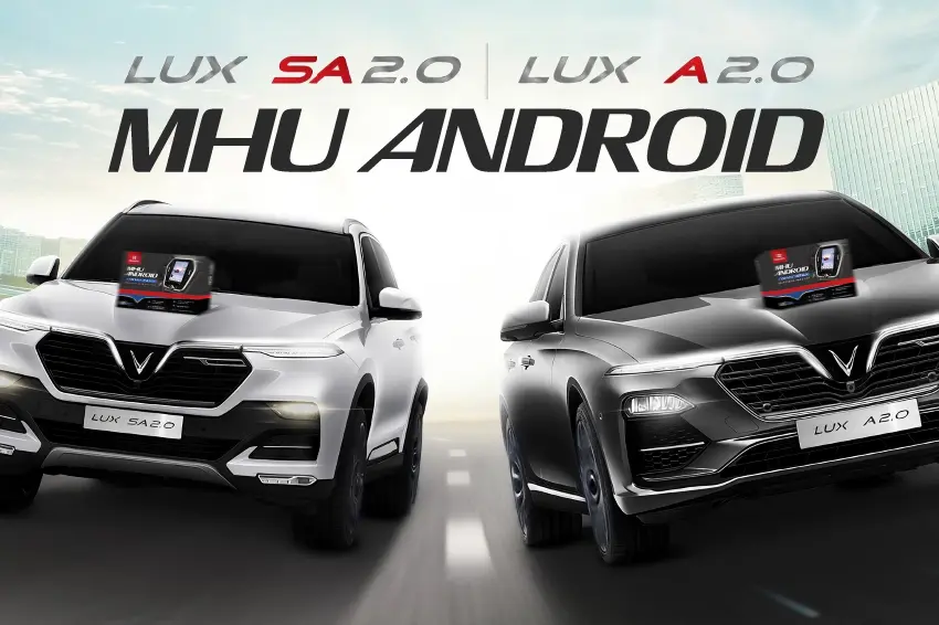 MHU Android Lux tương thích với VinFast Lux A / Lux SA