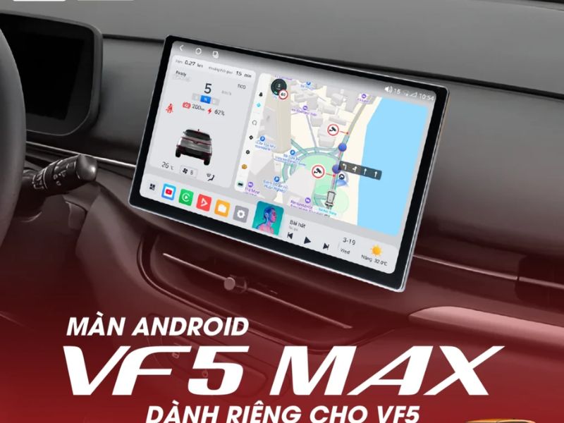 Giải pháp nâng cấp màn hình Android cho VF5