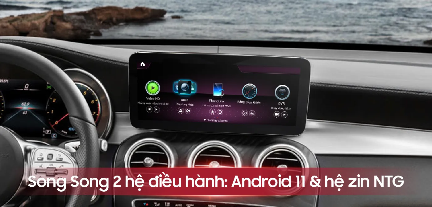 Màn hinh Android ô tô Mercedes chạy song song 2 hệ điều hành