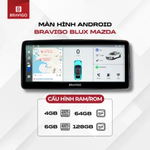 Bravigo Blux Mazda 4 Cấu hình màn hình Android Bravigo Blux Mazda