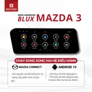 Màn hình Android Blux Mazda 3 New chạy song song hai hệ điều hành Android 10/Mazda Connect