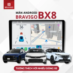 Màn hình Android Bravigo BX8 tương thích với nhiều dòng xe