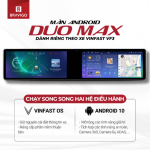 Màn hình Android Bravigo Duo Max VF3 chạy song song hai hệ điều hành