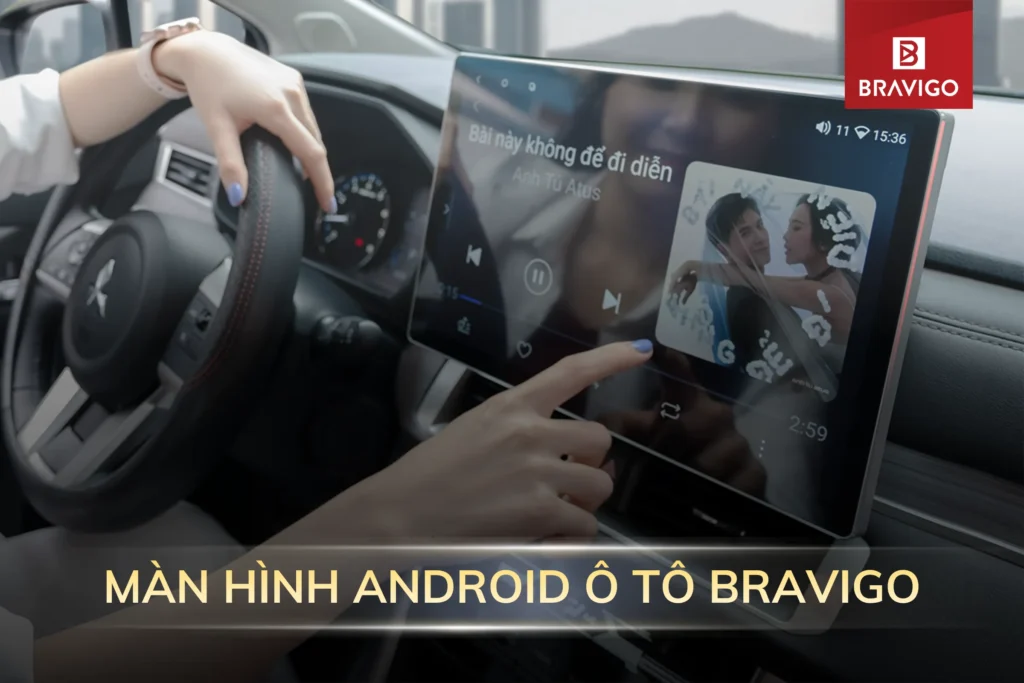 Màn hình Android ô tô Bravigo